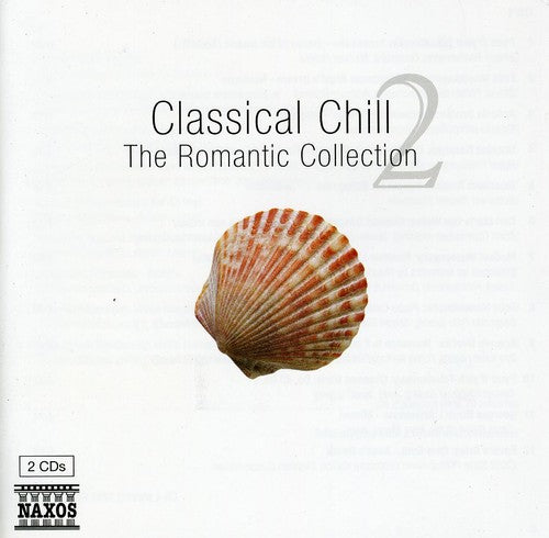 Classical Chill: Romantic Collection / Various - Classical Chill: Romantic Collection / Various - Music CD