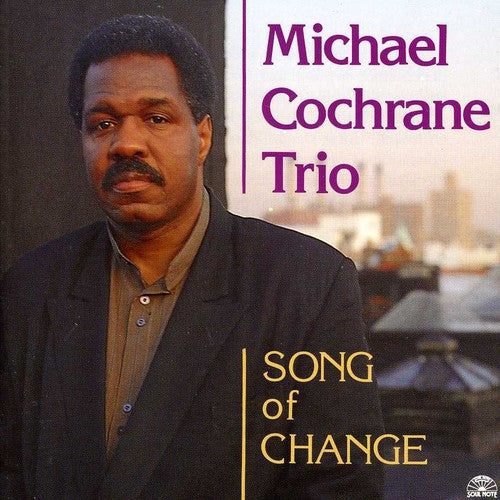Cochrane,michael Trio - Song Of Change - Music CD
