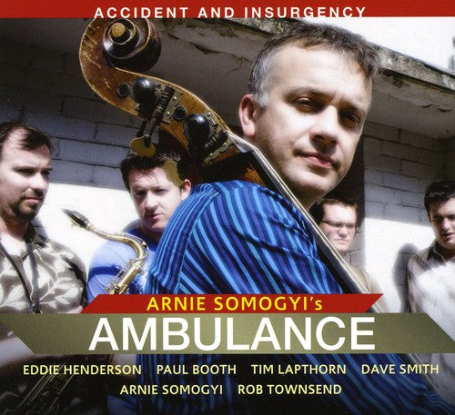 Somogyi,arnie / Henderson,eddie - Accident & Insurgency - Super Audio CD