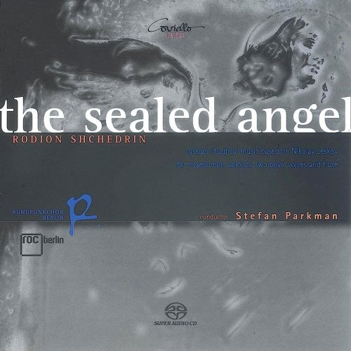 Shchedrin / Berlin Radio Choir / Parkman - Sealed Angel - Super Audio CD
