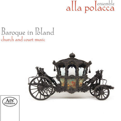 Mielczewski / Wronowicz / Jarzeb / Alla Polacca - Baroque In Poland - Super Audio CD