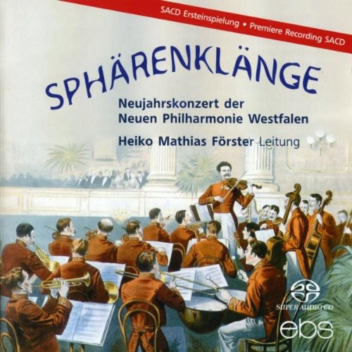 the album cover for Straujohanneduardjosef / Forster / Neue Phil - Spharenklange-Neujahrskonzer