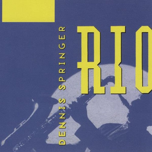 the album cover for Dennis Springer - Rio