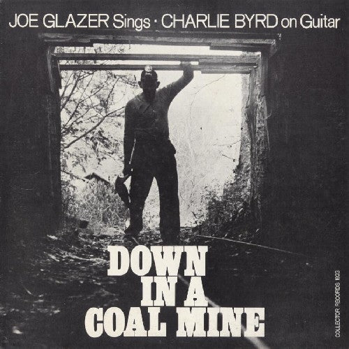 Glazer,joe - Down In A Coal Mine - Music CD