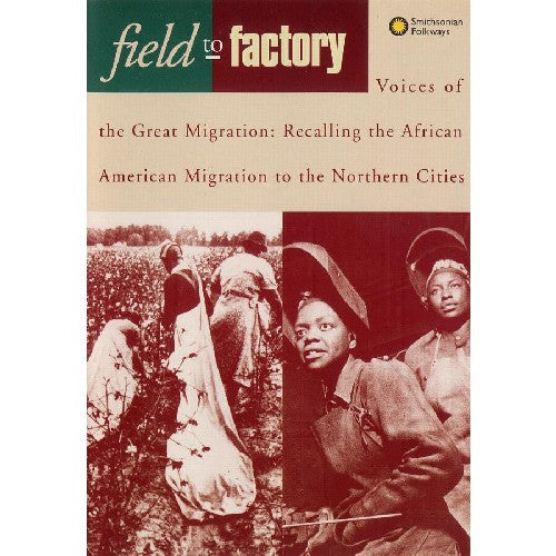 the album cover for Spencer Crew - Field to Factory - Voices of the Great Migration