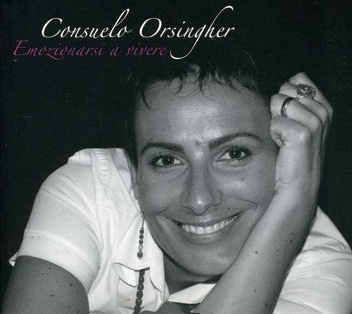 Consuelo Orsingher - Emozionarsi A Vivere - Music CD