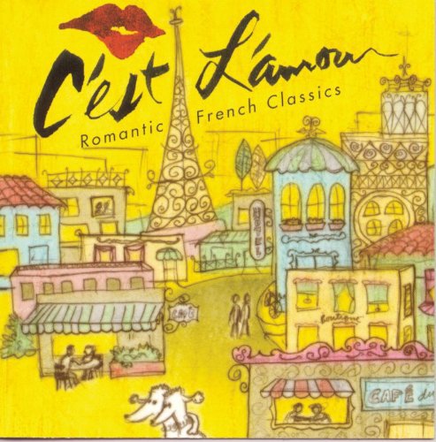 C'est L'amour: Romantic French Classics / Various - C'est L'amour: Romantic French Classics / Various - Music CD