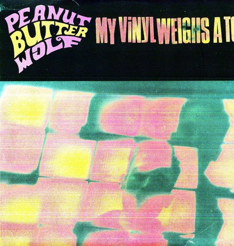 Peanut Butter Wolf - My Vinyl Weighs a Ton Vinyl Record