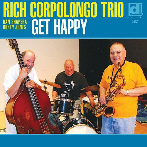 the album cover for Rich Corpolongo Trio - Get Happy