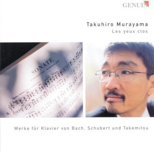Bach / Schubert / Takemitsu / Murayama - Les Yeux Clos - Music CD
