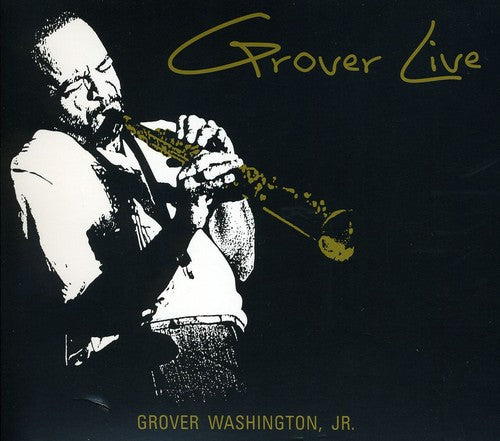 the album cover for Grover Washington Jr - Grover Live