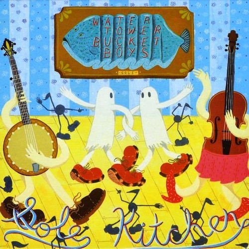 Water Tower Bucket Boys - Sole Kitchen - Music CD