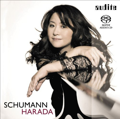 Schumann / Harada - Fantasie / Kreisleriana / Arabeske - Super Audio CD