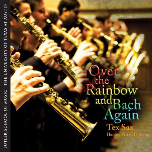 Pittel / Tex Sax / Vivaldi / Rachmaninoff / Bach - Over The Rainbow & Bach Again - Music CD