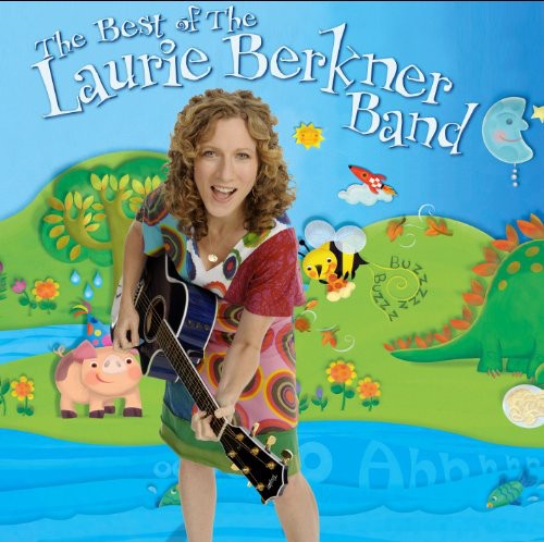 the album cover for The Laurie Berkner Band - The Best Of The Laurie Berkner Band