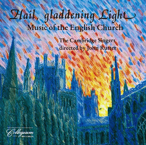 Rutter / Cambridge Singers - Hail Gladdening Light - Music CD