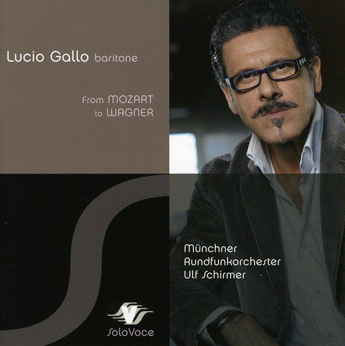the album cover for Lucio Gallo - From Mozart to Wagner