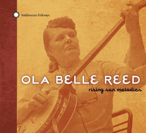 the album cover for Ola Belle Reed - Rising Sun Melodies