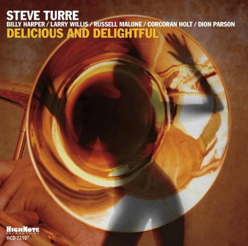 the album cover for Steve Turre - Delicious and Delightful
