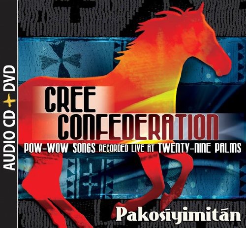 the album cover for Cree Confederation - Pakosiyimitan: Pow-wow Song Recorded Live At Twenty-Nine Palms