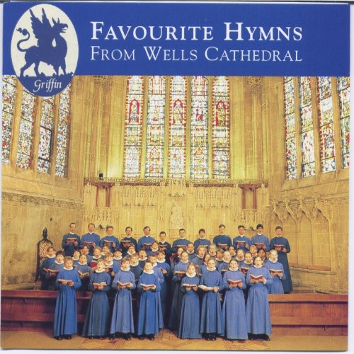 the album cover for Wells Cathedral Choir - Favorite Hymns from Wells Cathedral / Various
