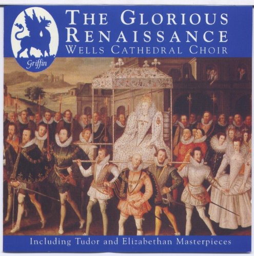 the album cover for Wells Cathedral Choir - Glorious Renaissance