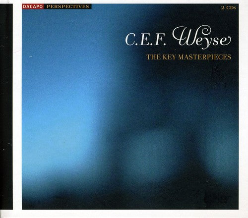 the album cover for Weyse, C.E.F. / Fischer / Dnco / Rdo / Hedegaard - Key Masterpieces