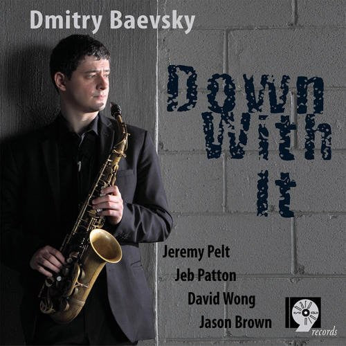 Baevsky,dmitry - Down With It - Music CD