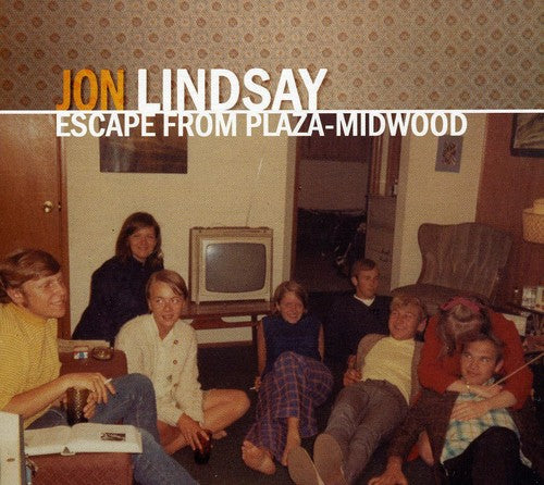 Lindsay,jon - Escape From Plaza-midwood - Music CD
