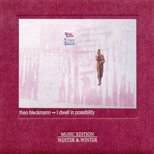 Bleckmann,theo - I Dwell In Possibility - Music CD