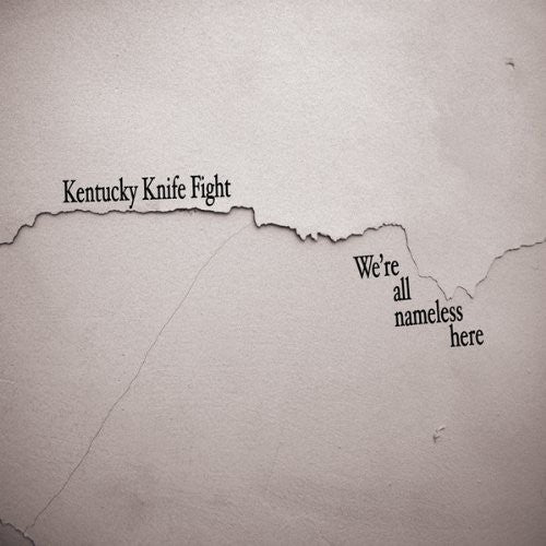 Kentucky Knife Fight - We're All Nameless Here - Music CD