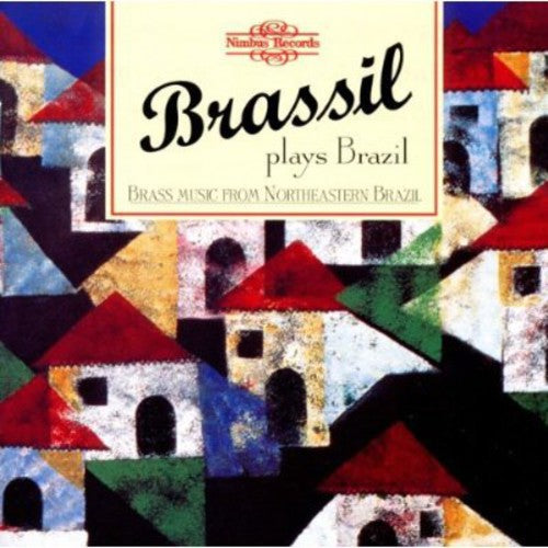the album cover for Quintetto Brassil - Plays Brazil: Brass Music from Northeastern Brazil
