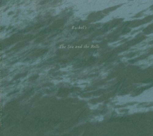 Rachel's - Sea & Bells - Music CD