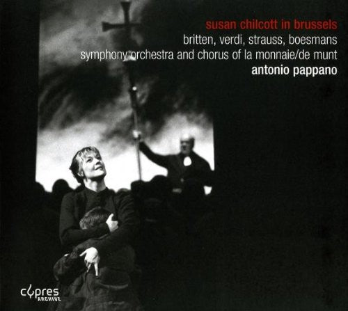the album cover for Symphony Orchestra of la Monnaie and de Munt - Susan Chilcott in Brussels
