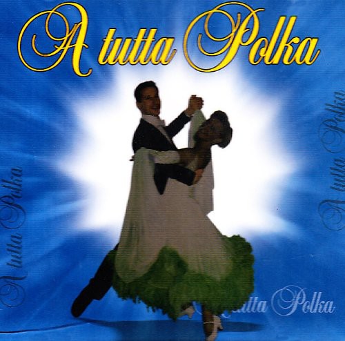 the album cover for Fonola band - Tutta Polka / Various