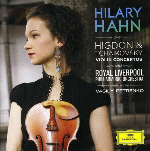 Hahn / Petrenko / Rpl - Higdon & Tchaikovsky Violin Concertos - Music CD