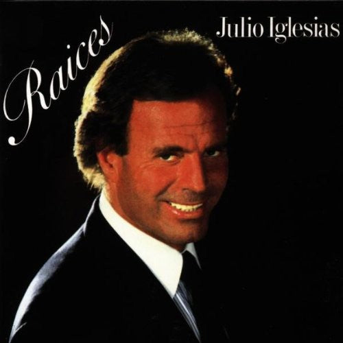the album cover for Julio Iglesias - Raices