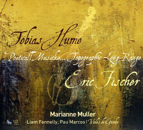 the album cover for Hume / Muller / Marcos / Fischer - Poeticall Musicke