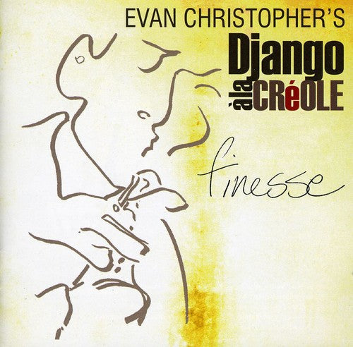 the album cover for Evan Christopher Django A La Creole - Finesse