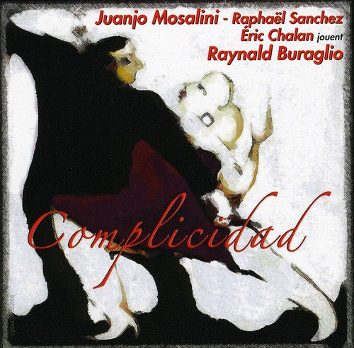 the album cover for Juan Mosalini -Jose - Complicidad
