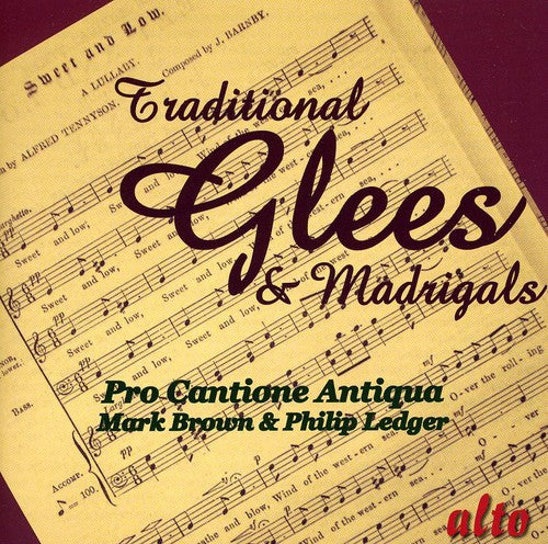 the album cover for Pro Cantione Antiqua; Mark Brown; Philip Ledger - Traditional Glees & Madrigals