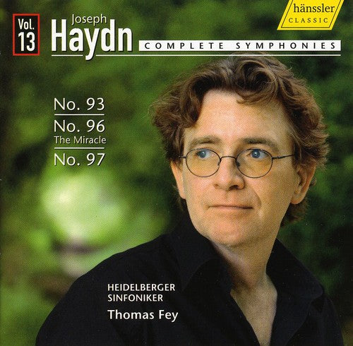 Haydn / Heidelberger Sinfoniker / Fey - Complete Symphonies 13: Symphonies 93 96 & 97 - Music CD