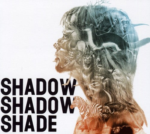 Shadow Shadow Shade - Shadow Shadow Shade - Music CD
