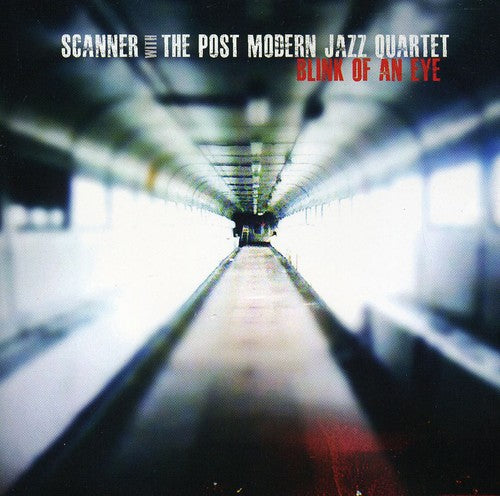 the album cover for Scanner With The Post Modern Jazz Quarte - Blink of An Eye