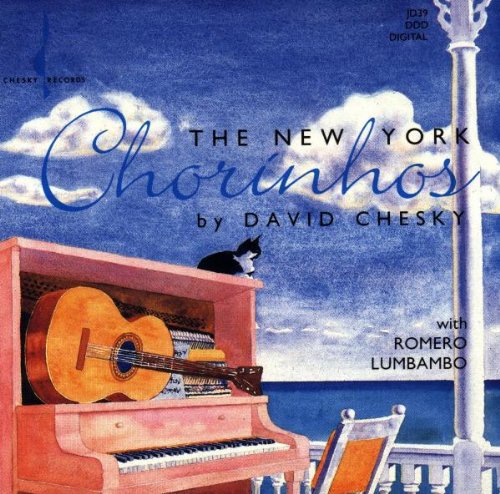 the album cover for David Chesky - NY Chorinhos