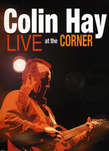 Hay,colin - Live At The Corner - DVD