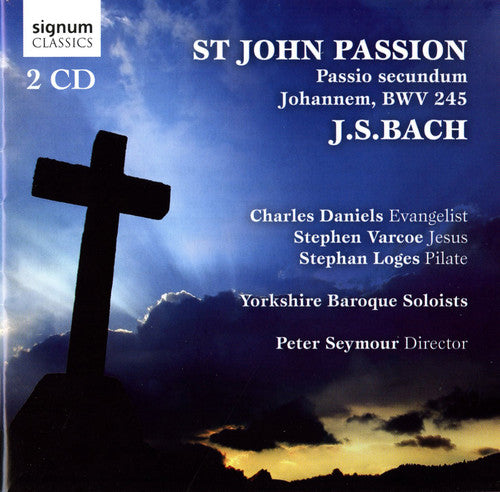 Bach,j.s. / Daniels / Varcoe / Loges / Seymour - St John Passion - Music CD