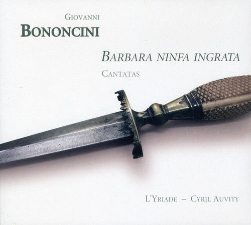 the album cover for Cyril Auvity - Barbara Ninfa Ingrata: Cantatas for Tenor & Ins