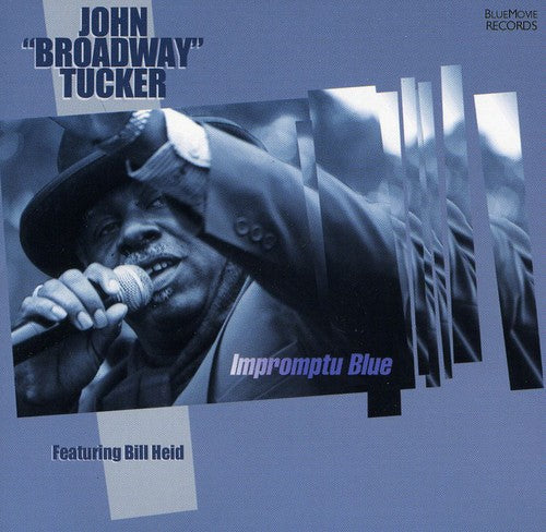 the album cover for John Broadway Tucker - Broadway Impromptu Blue