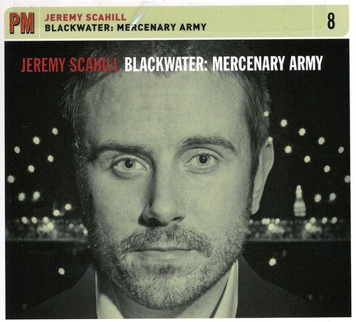 Scahill,jeremy - Blackwater: Mercenary Army - Music CD